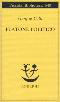 Giorgio Colli, Platone politico, ed. Adelphi