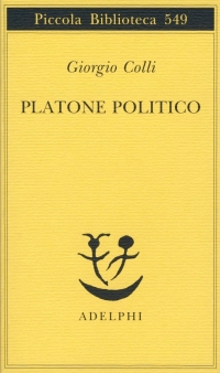 Giorgio Colli, Platone politico, ed. Adelphi