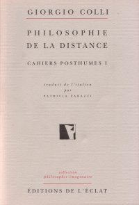 Philosophie de la distance. Cahiers posthumes I