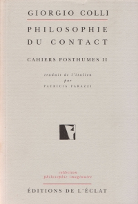 Philosophie du contact. Cahiers posthumes II