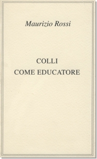 Colli come educatore, 1994