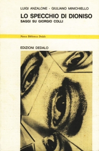 Lo specchio di Dioniso. Saggi su Giorgio Colli, 1984