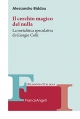 Il cerchio magico del nulla. La metafisica speculativa di Giorgio Colli Copertina libro