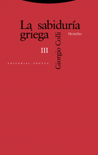 La sabiduría griega III: Heráclito Copertina libro