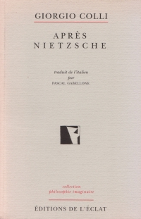 Giorgio Colli, Après Nietzsche