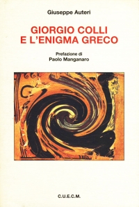 Giuseppe Autieri, Giorgio Colli e l'enigma greco