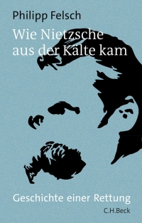 Wie Nietzsche aus der Kälte kam: Geschichte einer Rettung Copertina libro "Wie Nietzsche aus der Kälte kam: Geschichte einer Rettung"