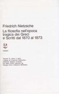 Copertina libro: La filosofia nell'epoca tragica dei Greci e Scritti dal 1870 al