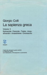 La sapienza greca 2, ed. Adelphi