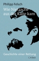 Copertina libro "Wie Nietzsche aus der Kälte kam: Geschichte einer Rettung"